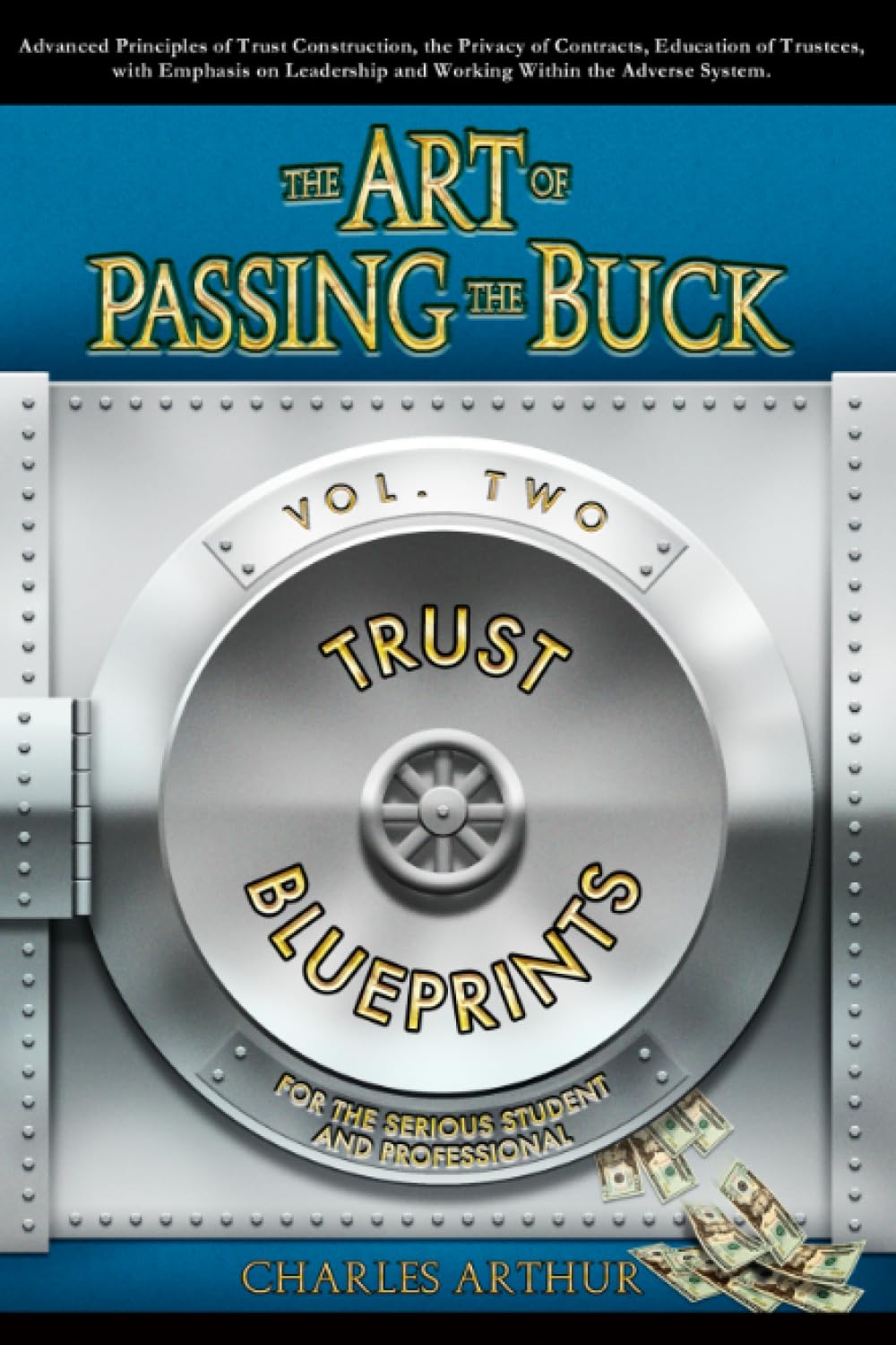 The Art of Passing the Buck, Volume 2